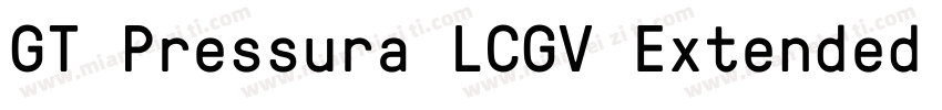 GT Pressura LCGV Extended Medium字体转换